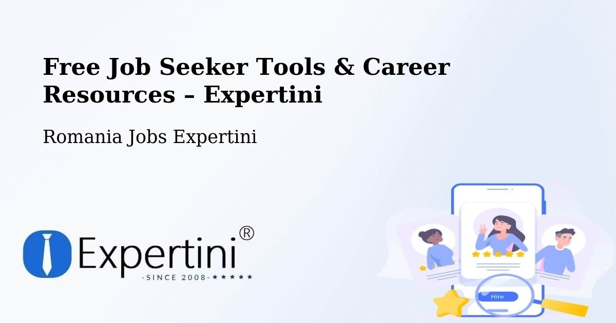 Free Job Seeker Tools & Career Resources – Dalu - Dalu, Romania Jobs Expertini