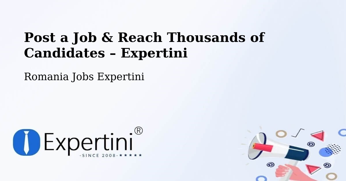 Post a Job in Dalu – Hire the Right Talent - Dalu, Romania Jobs Expertini