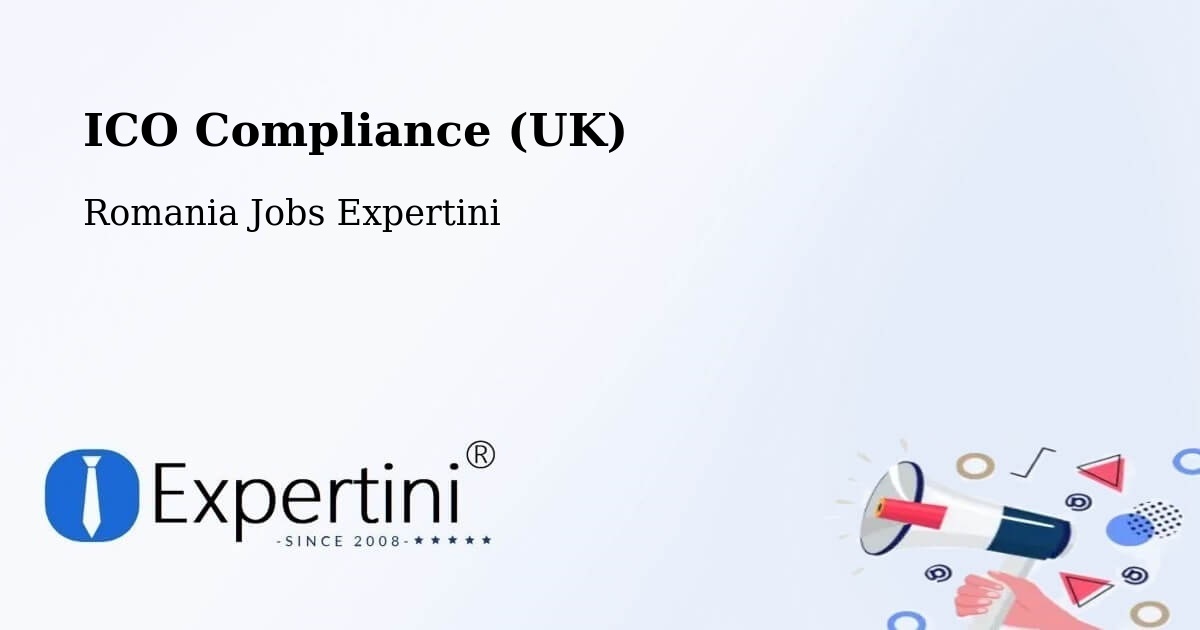 UK Data Protection & ICO Compliance – Dalu - Romania Jobs Expertini